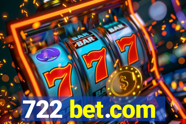 722 bet.com